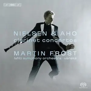 Martin Fröst, Osmo Vänskä, Lahti Symphony Orchestra - Nielsen, Aho: Clarinet Concertos (2007)