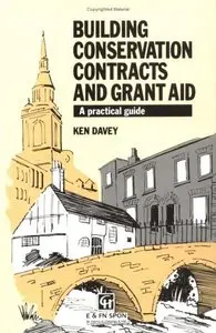 Building Conservation Contracts and Grant Aid: A practical guide