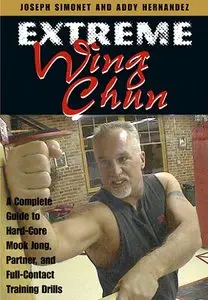 Wing Chun - Extreme Wing Chun Joseph Simonet