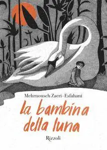 Mehrnousch Zaeri-Esfahani - La bambina della luna