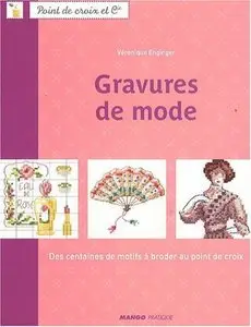 Gravures de mode: Des centaines de motifs à broder au point de croix