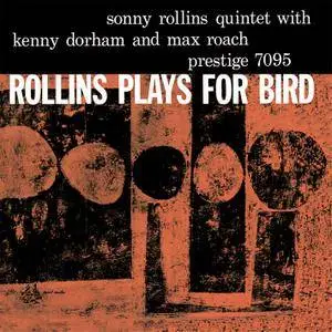 Sonny Rollins - Rollins Plays For Bird (1956/2008/2014) [Official Digital Download]