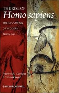 The Rise of Homo Sapiens: The Evolution of Modern Thinking