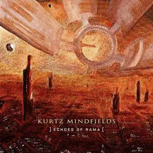 Kurtz Mindfields - Echoes of Rama (2016)