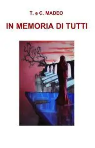 IN MEMORIA DI TUTTI