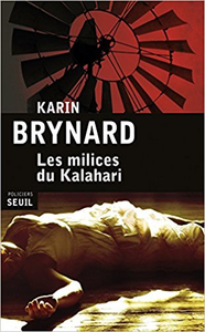 Les Milices du Kalahari - Karin Brynard