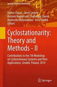 Cyclostationarity: Theory and Methods - II: Contributions to the 7th Workshop on Cyclostationary Systems