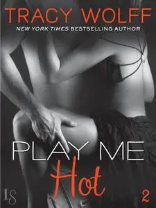 Play Me 2 Play Me Hot