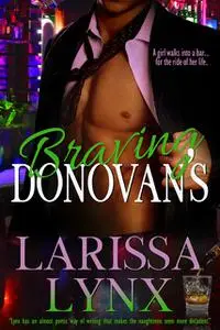 «Braving Donovan’s» by Larissa Lynx