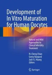 Development of In Vitro Maturation for Human Oocytes (Repost)