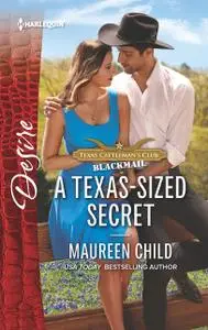 «A Texas-Sized Secret» by Maureen Child