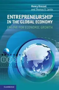 Entrepreneurship in the Global Economy: Engine for Economic Growth (repost)