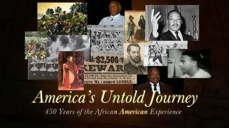 America's Untold Journey: 450 Years of the African American Experience (2015)