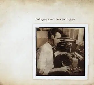 Delayscape - Morse Disco (2010)