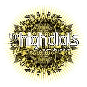 The High Dials - A New Devotion (20th Anniversary Edition) (2003/2023) [Official Digital Download]