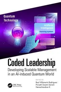 Coded Leadership: Developing Scalable Management in an AI-induced Quantum World