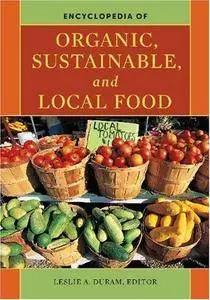 Encyclopedia of Organic, Sustainable, and Local Food (Repost)