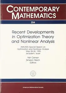 Recent Developments in Optimization Theory and Nonlinear Analysis: Ams/Imu Special Session on Optimization and Nonlinear Analys