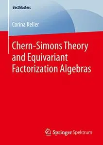 Chern-Simons Theory and Equivariant Factorization Algebras (Repost)