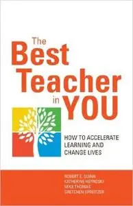 The Best Teacher in You: How to Accelerate Learning and Change Lives (Repost)