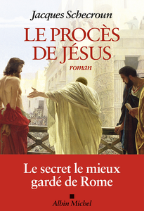 Le Procès de Jésus - Jacques Schecroun