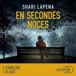 Shari Lapena, "En secondes noces"