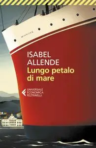 Isabel Allende - Lungo petalo di mare