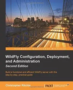 WildFly Configuration, Deployment, and Administration [Repost]