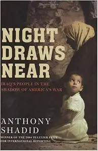 Night Draws Near: Iraq's People in the Shadow of America's War (Repost)