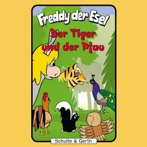 «Freddy der Esel - Band 34: Der Tiger und der Pfau» by Olaf Franke,Tim Thomas