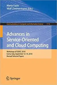 Advances in Service-Oriented and Cloud Computing: Workshops of ESOCC 2018, Como, Italy, September 12–14, 2018, Revised S