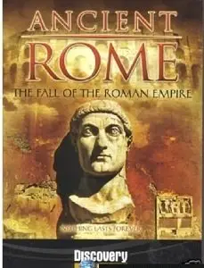 Discovery Channel - Ancient Rome- Part6: The Fall of the Roman Empire