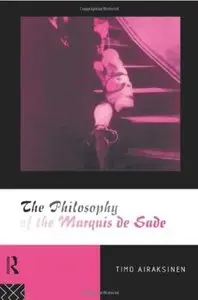 The Philosophy of the Marquis de Sade