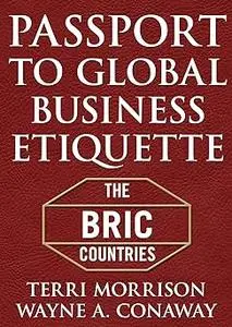 Passport for Global Business Etiquette: The BRIC Countries