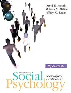 Social Psychology: Sociological Perspectives, 3rd Edition