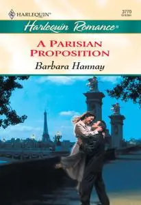 «A Parisian Proposition» by Barbara Hannay