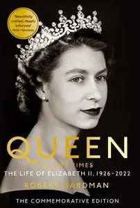 Queen of Our Times: The Life of Elizabeth II