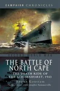 The Battle of North Cape: The Death Ride of the Scharnhorst, 1943