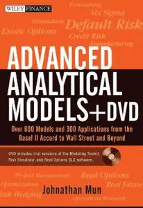 Advanced Analytical Models: Over 800 Models and 300 Applications from the Basel II Accord to Wall Street and Beyond (Repost)