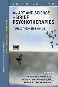 The Art and Science of Brief Psychotherapies: A Practitioner's Guide, 3rd Edition