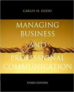 Managing Business & Professional Communication (3rd Edition)