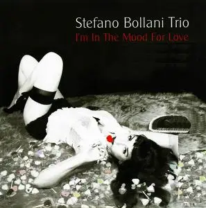 Stefano Bollani Trio - I'm In The Mood For Love (2007)