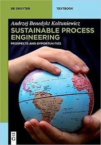 Sustainable Process Engineering