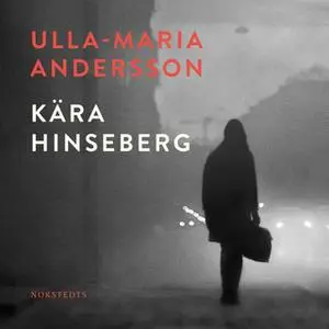 «Kära Hinseberg» by Ulla-Maria Andersson