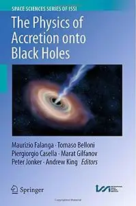 The Physics of Accretion onto Black Holes (Repost)