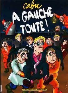 A Gauche Toute !
