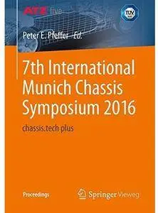 7th International Munich Chassis Symposium 2016: chassis.tech plus [Repost]