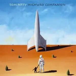 Tom Petty  -  Highway Companion (2006)