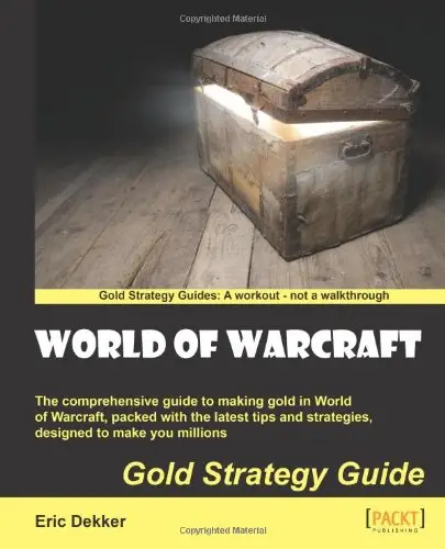 World of Warcraft Gold Strategy Guide