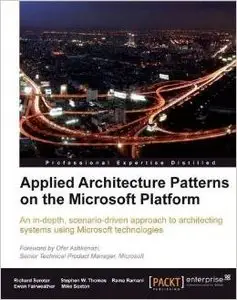 Applied Architecture Patterns on the Microsoft Platform (repost)
